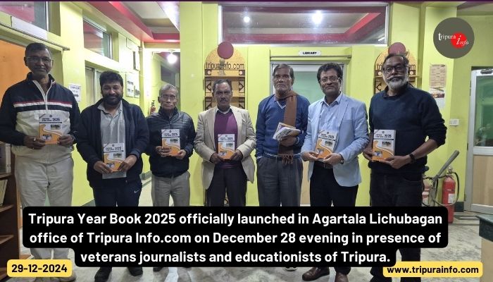 Tripura Year Book 2025 officially launched in Agartala Lichubagan office of Tripura Info.com on December 28 evening in presence of veterans journalists and educationists of Tripura.