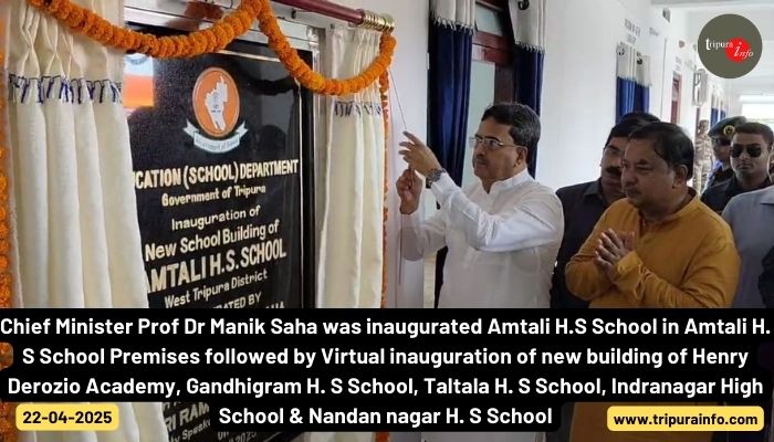 Chief Minister Prof Dr Manik Saha was inaugurated Amtali H.S School in Amtali H. S School Premises followed by Virtual inauguration of new building of Henry Derozio Academy, Gandhigram H. S School, Taltala H. S School, Indranagar High School & Nandan nagar H. S School
