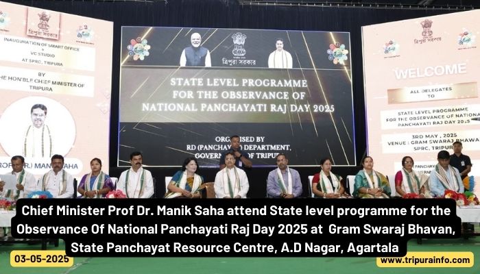 Chief Minister Prof Dr Manik Saha attend State level programme for the Observance Of National Panchayati Raj Day 2025 at  Gram Swaraj Bhavan, State Panchayat Resource Centre, A.D Nagar, Agartala