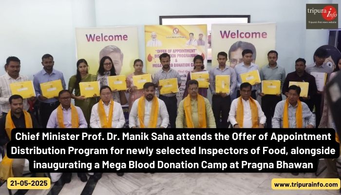 Chief Minister Prof. Dr. Manik Saha attends the Offer of Appointment Distribution Program for newly selected Inspectors of Food, alongside inaugurating a Mega Blood Donation Camp at Pragna Bhawan.