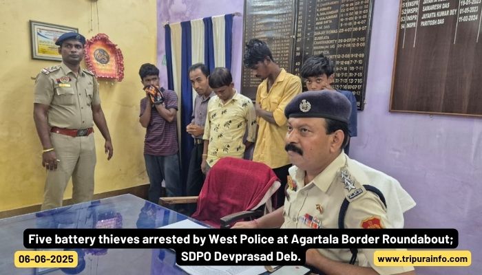 Five battery thieves arrested by West Police at Agartala Border Roundabout; SDPO Devprasad Deb.