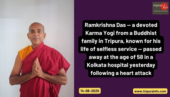 Ramkrishna Das — a devoted Karma Yogi from a Buddhist family in Tripura, known for his life of selfless service — passed away at the age of 58 in a Kolkata hospital yesterday following a heart attack