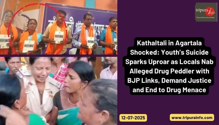 Kathaltali in Agartala Shocked: Youth’s Suicide Sparks Uproar as Locals Nab Alleged Drug Peddler with BJP Links, Demand Justice and End to Drug Menace