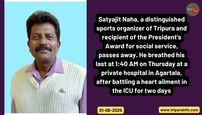 Satyajit Naha, a distinguished sports organizer of Tripura and recipient of the President