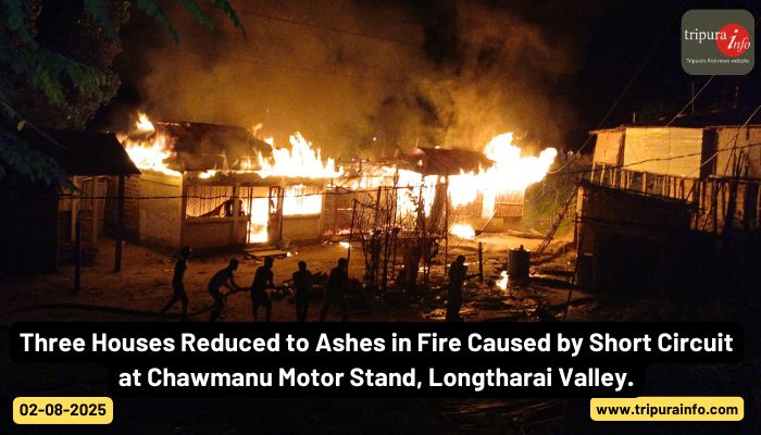 Three Houses Reduced to Ashes in Fire Caused by Short Circuit at Chawmanu Motor Stand, Longtharai Valley.