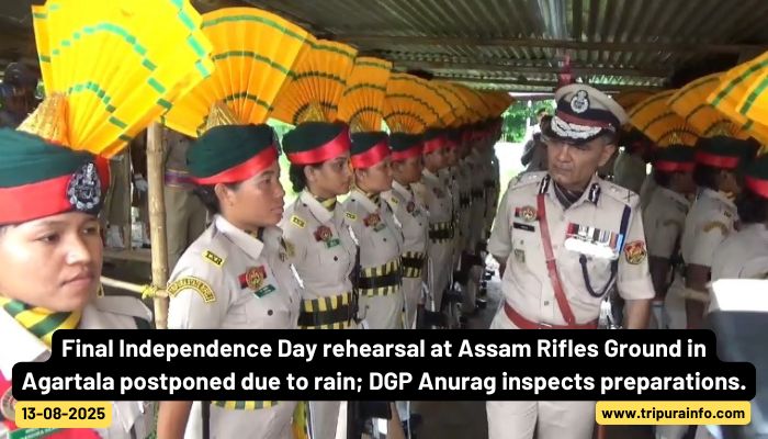 Final Independence Day rehearsal at Assam Rifles Ground in Agartala postponed due to rain; DGP Anurag inspects preparations.