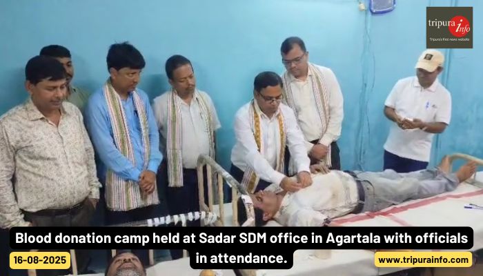 Blood donation camp held at Sadar SDM office in Agartala with officials in attendance.