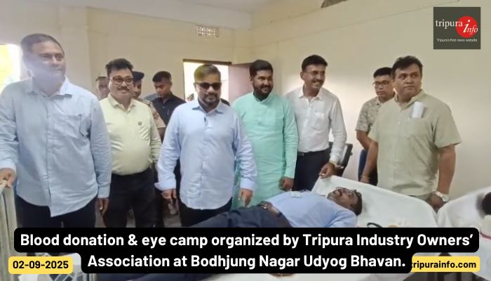 Blood donation & eye camp organized by Tripura Industry Owners’ Association at Bodhjung Nagar Udyog Bhavan.