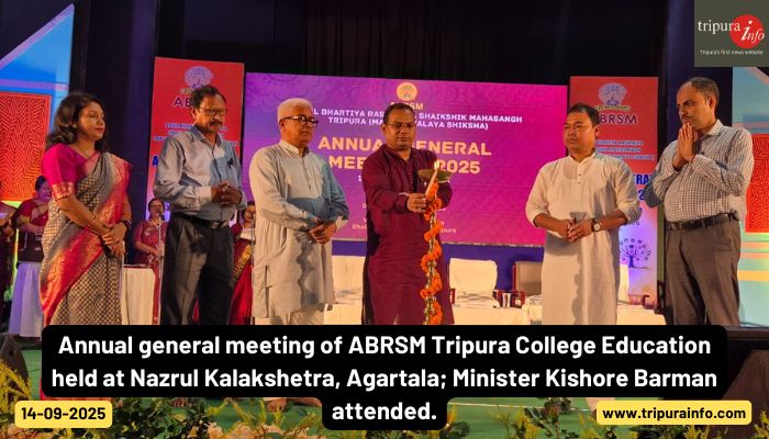 Annual general meeting of ABRSM Tripura College Education held at Nazrul Kalakshetra, Agartala; Minister Kishore Barman attended.