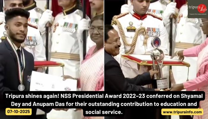Tripura shines again! NSS Presidential Award 2022–23 conferred on Shyamal Dey and Anupam Das for their outstanding contribution to education and social service.