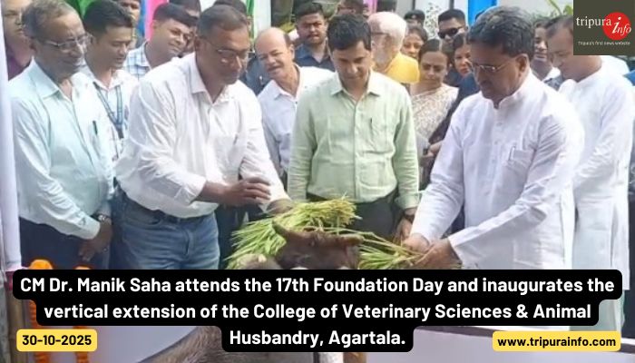 CM Dr. Manik Saha attends the 17th Foundation Day and inaugurates the vertical extension of the College of Veterinary Sciences & Animal Husbandry, Agartala.
