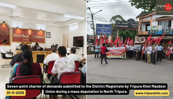 Seven-point charter of demands submitted to the District Magistrate by Tripura Khet Mazdoor Union during a mass deputation in North Tripura.