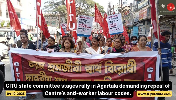 CITU state committee stages rally in Agartala demanding repeal of Centre’s anti-worker labour codes.