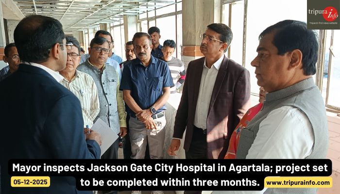 Mayor inspects Jackson Gate City Hospital in Agartala; project set to be completed within three months.