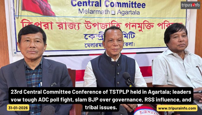 23rd Central Committee Conference of TSTPLP held in Agartala; leaders vow tough ADC poll fight, slam BJP over governance, RSS influence, and tribal issues.