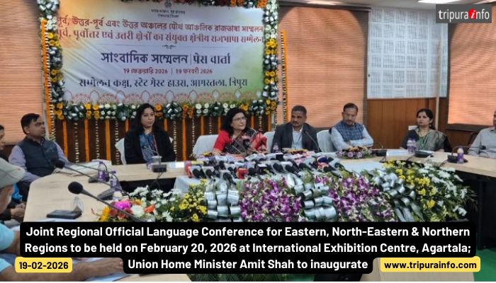 Joint Regional Official Language Conference for Eastern, North-Eastern & Northern Regions to be held on February 20, 2026 at International Exhibition Centre, Agartala; Union Home Minister Amit Shah to inaugurate.