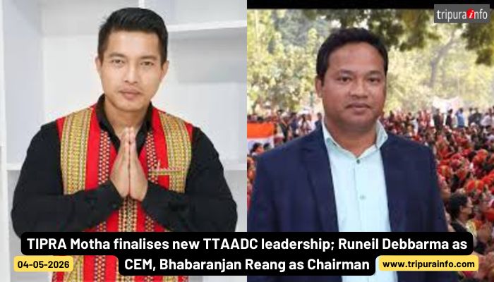 TIPRA Motha finalises new TTAADC leadership; Runeil Debbarma as CEM, Bhabaranjan Reang as Chairman.
