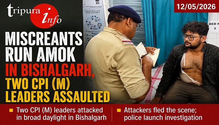 Miscreants run amok in Bishalgarh, two CPI (M) leaders assaulted
