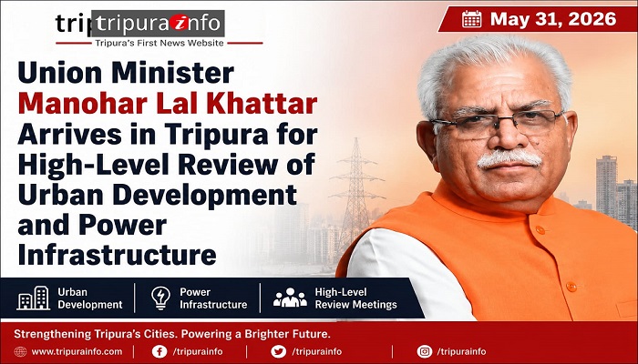 Union Minister Manohar Lal Khattar Arrives in Tripura for High-Level Review of Urban Development and Power Infrastructure
