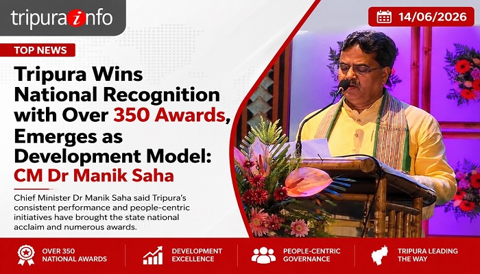 Tripura Wins National Recognition with Over 350 Awards, Emerges as Development Model: CM Dr Manik Saha

