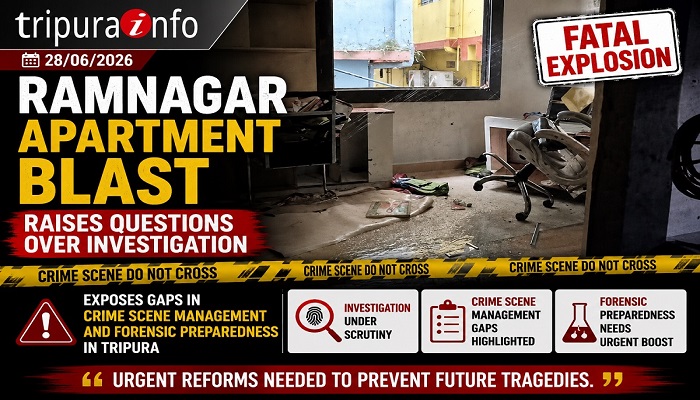 Ramnagar Apartment Blast Raises Questions Over Investigation as Fatal Explosion Exposes Gaps in Crime Scene Management and Forensic Preparedness in Tripura