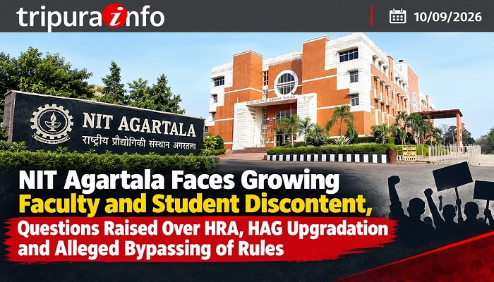 NIT Agartala Faces Growing Faculty and Student Discontent, Questions Raised Over HRA, HAG Upgradation and Alleged Bypassing of Rules