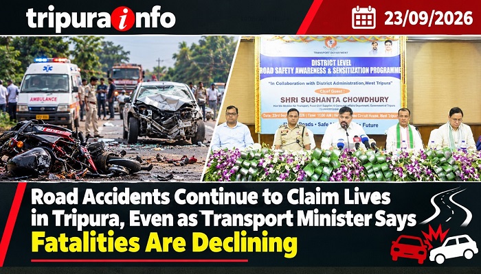 Road Accidents Continue to Claim Lives in Tripura, Even as Transport Minister Says Fatalities Are Declining