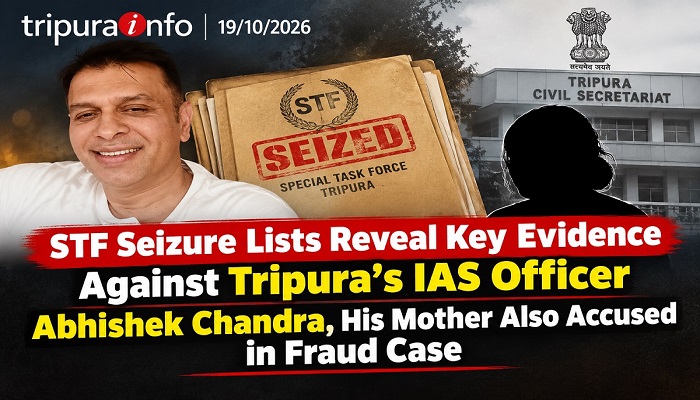 STF Seizure Lists Reveal Key Evidence Against Tripura’s IAS Officer Abhishek Chandra, His Mother Also Accused in Fraud Case