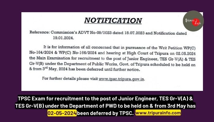 TPSC Exam for recruitment to the post of Junior Engineer, TES Gr-V(A) & TES Gr-V(B) under the Department of PWD to be held on & from 3rd May has been deferred by TPSC.
