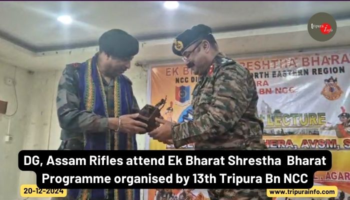 DG, Assam Rifles attend Ek Bharat Shrestha Bharat Programme organised by 13th Tripura Bn NCC