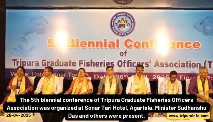 The 5th biennial conference of Tripura Graduate Fisheries Officers Association was organized at Sonar Tari Hotel, Agartala. Minister Sudhanshu Das and others were present.