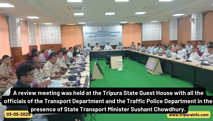 A review meeting was held at the Tripura State Guest House with all the officials of the Transport Department and the Traffic Police Department in the presence of State Transport Minister Sushant Chowdhury.
