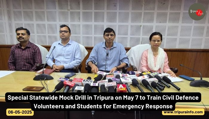 Special Statewide Mock Drill in Tripura on May 7 to Train Civil Defence Volunteers and Students for Emergency Response