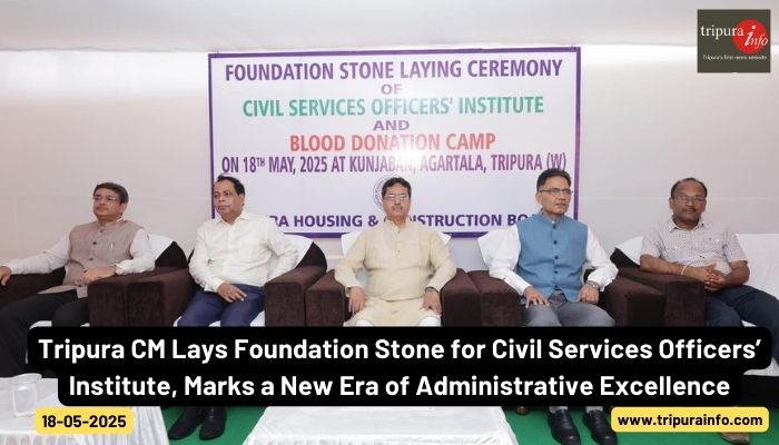 Tripura CM Lays Foundation Stone for Civil Services Officers’ Institute, Marks a New Era of Administrative Excellence