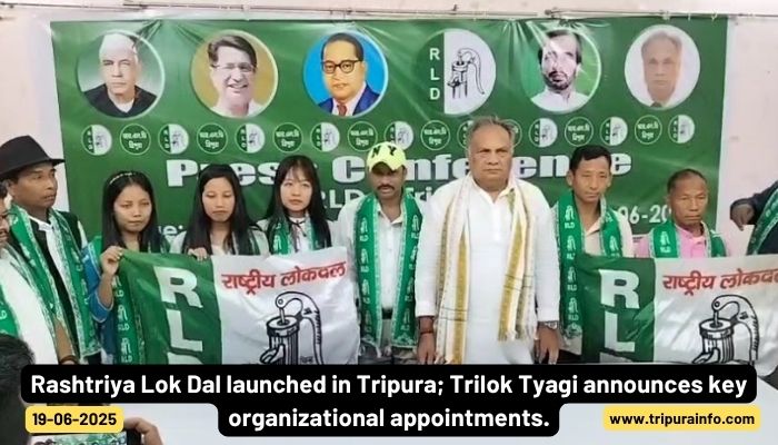 Rashtriya Lok Dal launched in Tripura; Trilok Tyagi announces key organizational appointments.