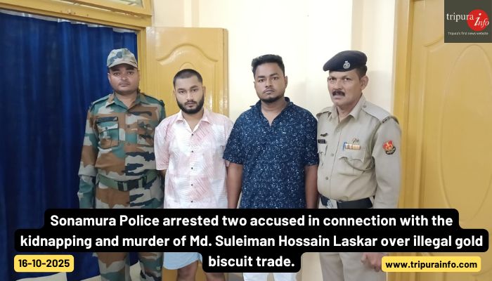 Sonamura Police arrested two accused in connection with the kidnapping and murder of Md. Suleiman Hossain Laskar over illegal gold biscuit trade.