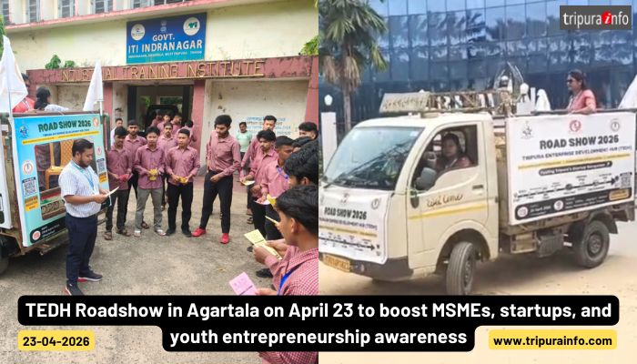 TEDH Roadshow in Agartala on April 23 to boost MSMEs, startups, and youth entrepreneurship awareness.