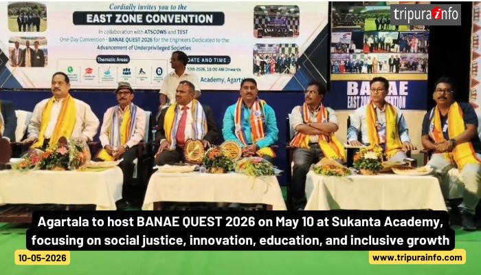 Agartala to host BANAE QUEST 2026 on May 10 at Sukanta Academy, focusing on social justice, innovation, education, and inclusive growth.