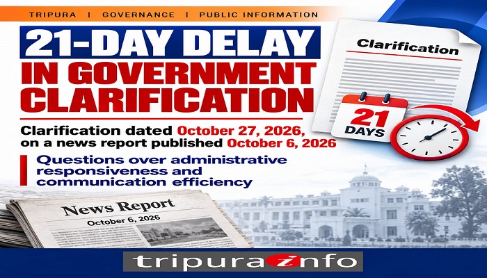 21-Day Delay in Tripura Government Clarification Raises Questions Over Administrative Efficiency