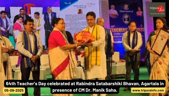 64th Teacher’s Day celebrated at Rabindra Satabarshiki Bhavan, Agartala in presence of CM Dr. Manik Saha.