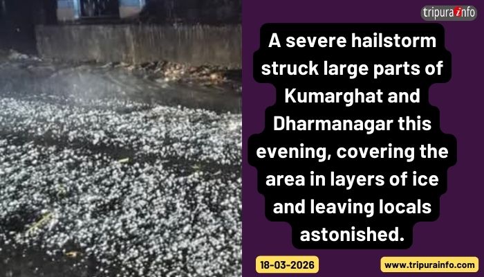 A severe hailstorm struck large parts of Kumarghat and Dharmanagar this evening, covering the area in layers of ice and leaving locals astonished.