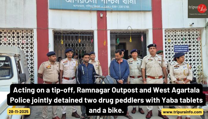 Acting on a tip-off, Ramnagar Outpost and West Agartala Police jointly detained two drug peddlers with Yaba tablets and a bike.