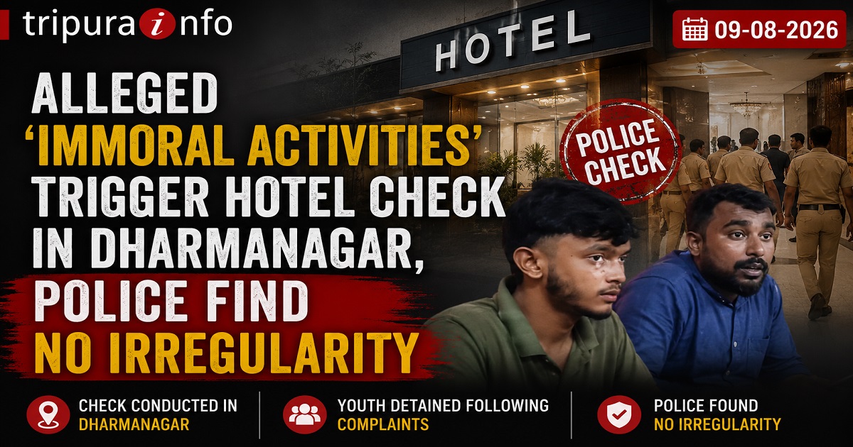 Alleged ‘Immoral Activities’ Trigger Hotel Check in Dharmanagar, Police Find No Irregularity