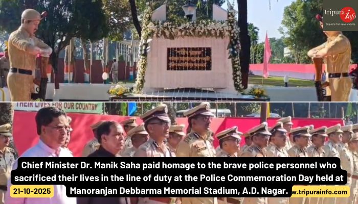 Chief Minister Dr. Manik Saha paid homage to the brave police personnel who sacrificed their lives in the line of duty at the Police Commemoration Day held at Manoranjan Debbarma Memorial Stadium, A.D. Nagar.