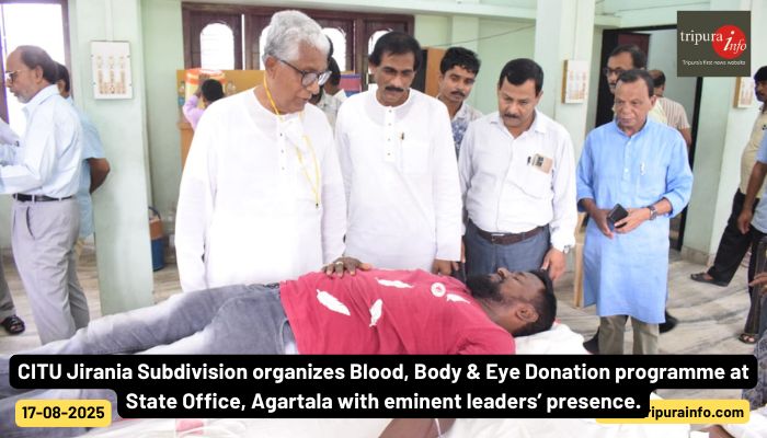 CITU Jirania Subdivision organizes Blood, Body & Eye Donation programme at State Office, Agartala with eminent leaders’ presence.