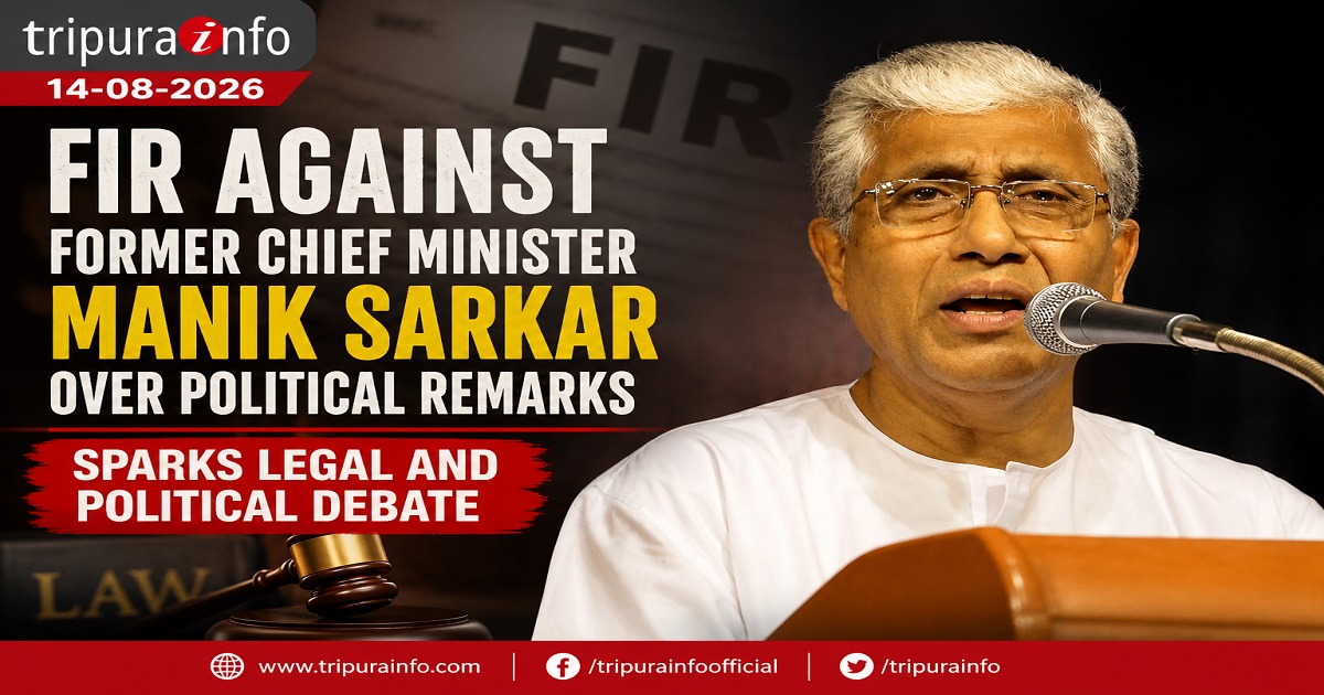 FIR Against Former Chief Minister Manik Sarkar Over Political Remarks Sparks Legal and Political Debate