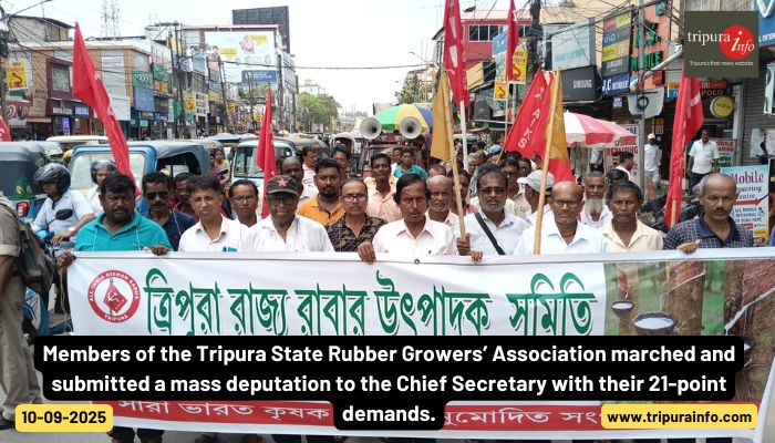 Members of the Tripura State Rubber Growers’ Association marched and submitted a mass deputation to the Chief Secretary with their 21-point demands.