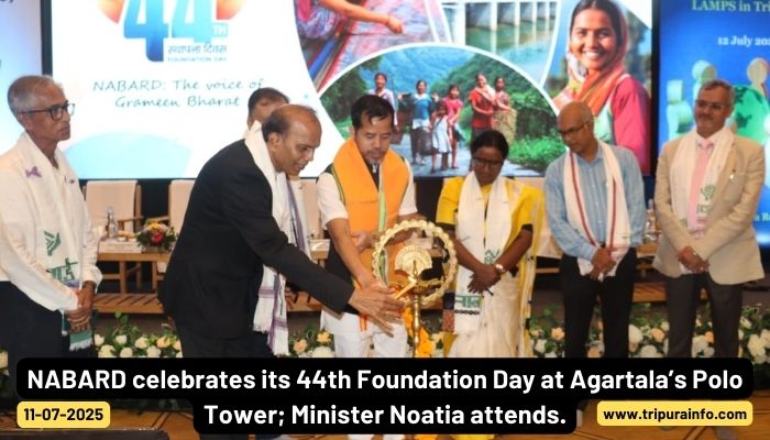 NABARD celebrates its 44th Foundation Day at Agartala’s Polo Tower; Minister Noatia attends.
