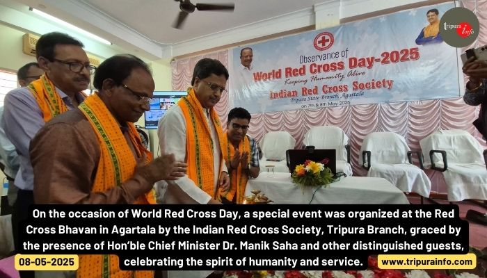 On the occasion of World Red Cross Day, a special event was organized at the Red Cross Bhavan in Agartala by the Indian Red Cross Society, Tripura Branch, graced by the presence of Hon’ble Chief Minister Dr. Manik Saha and other distinguished guests, celebrating the spirit of humanity and service.
