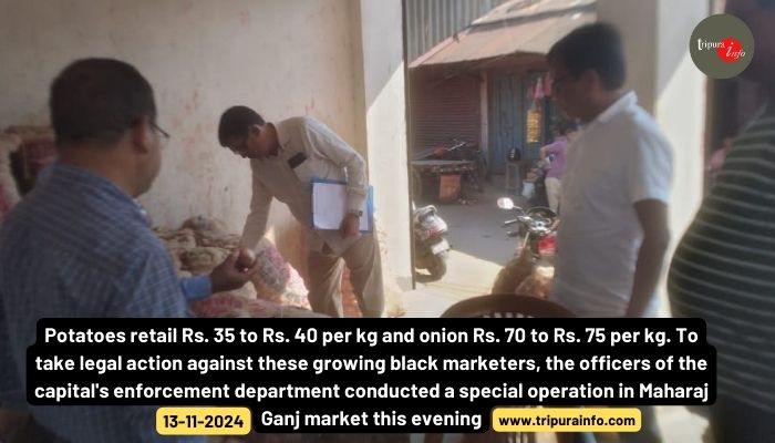 Potatoes retail Rs. 35 to Rs. 40 per kg and onion Rs. 70 to Rs. 75 per kg. To take legal action against these growing black marketers, the officers of the capital